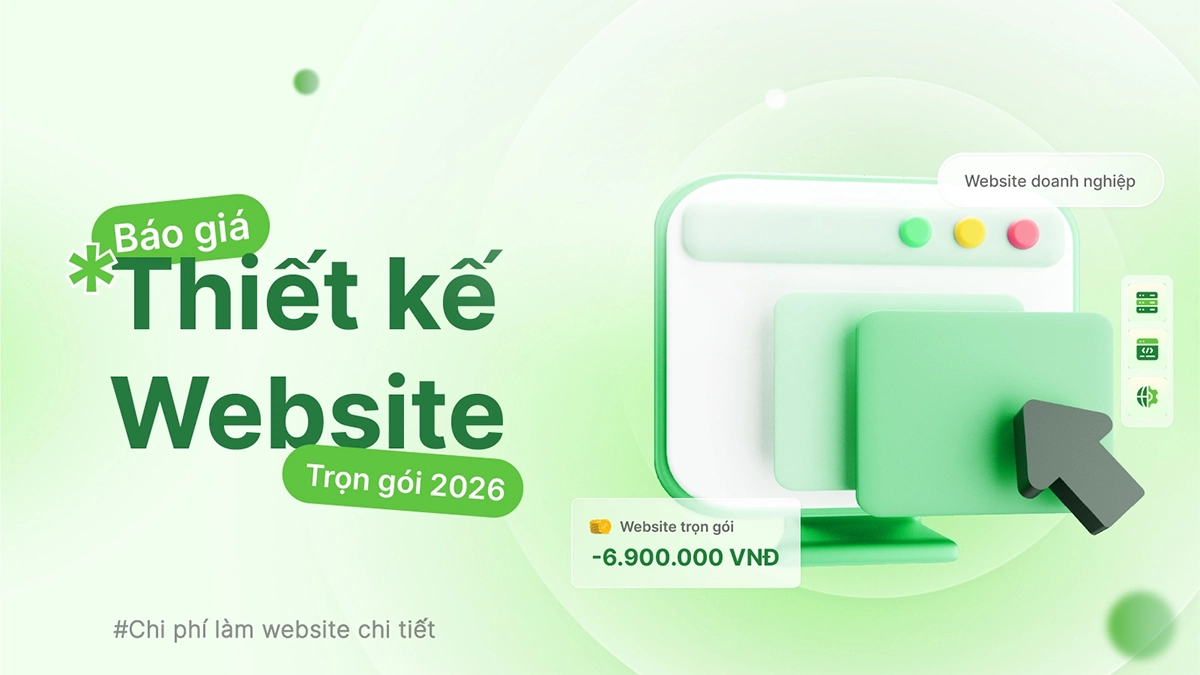 Báo giá thiết kế website trọn gói 2026 – Chi phí làm website chi tiết